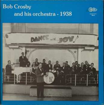 Bob Crosby And His Orchestra: 1938