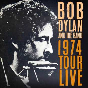 Album Bob Dylan: 1974 Tour Live