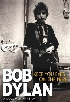 Album Bob Dylan: Keep Your Eyes On The Prize