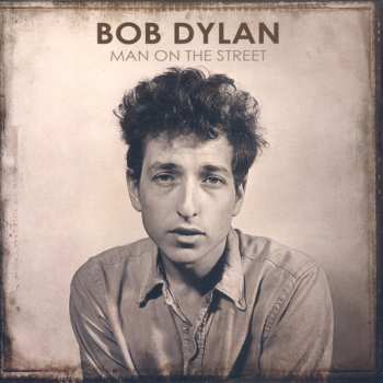 Album Bob Dylan: Man On The Street