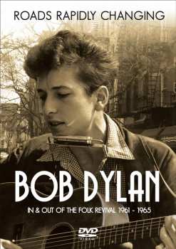 Album Bob Dylan: Roads Rapidly Changing