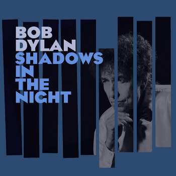 Album Bob Dylan: Shadows In The Night