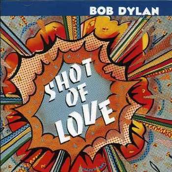 CD Bob Dylan: Shot Of Love 393584