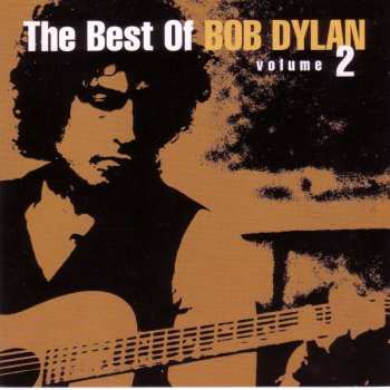Bob Dylan: The Best Of Bob Dylan Volume 2