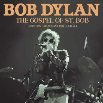 Album Bob Dylan: The Gospel Of St. Bob