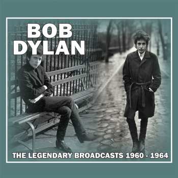 Album Bob Dylan: The Legendary Broadcasts 1960 - 1964