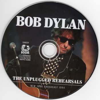 CD Bob Dylan: The Unplugged Rehearsals, New York Broadcast 1994 432704