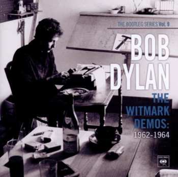 Album Bob Dylan: The Witmark Demos: 1962-1964