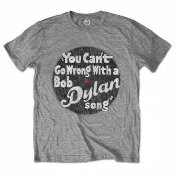 Merch Bob Dylan: Tričko You Can't Go Wrong  L