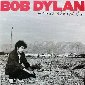 LP Bob Dylan: Under The Red Sky 416200