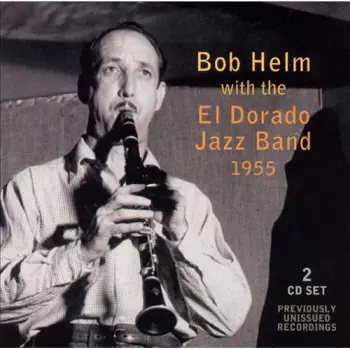 Bob Helm's Riverside Roustabouts: Bob Helm's Riverside Roustabouts