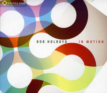 Album Bob Holroyd: In Motion