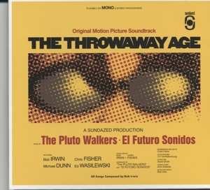 Album Bob Irwin & The Pluto Walkers: The Throwaway Age Soundtrack