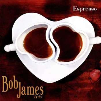 Album Bob James Trio: Espresso
