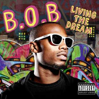 Album B.O.B.: Livin The Dream