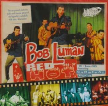 2CD Bob Luman: Red Hot! 1956-57 425487