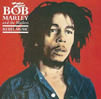 Album Bob Marley & The Wailers: Rebel Music