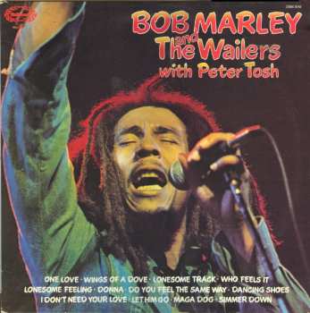 Bob Marley & The Wailers: Bob Marley And The Wailers With Peter Tosh