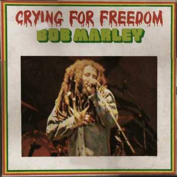 Album Bob Marley: Crying For Freedom