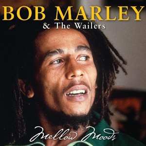 Album Bob Marley & The Wailers: Mellow Moods