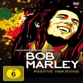 Bob Marley & The Wailers: Positive Vibrations