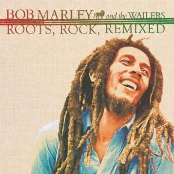 Album Bob Marley & The Wailers: Roots, Rock, Remixed