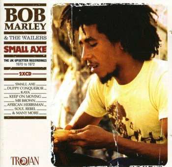 Album Bob Marley & The Wailers: Small Axe - The UK Upsetter Recordings 1970 To 1972