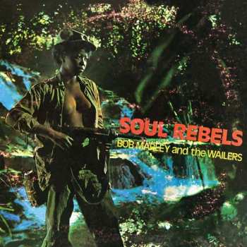 Album Bob Marley & The Wailers: Soul Rebels