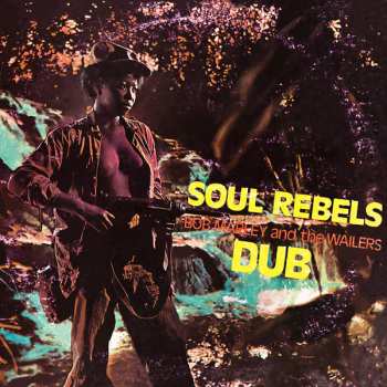 LP Bob Marley & The Wailers: Soul Rebels Dub LTD | CLR 337120