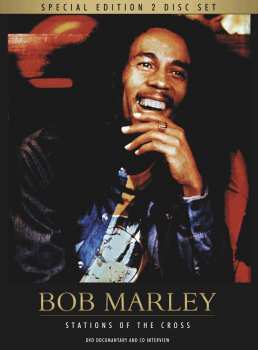 Bob Marley & The Wailers: Stations Of The Cross