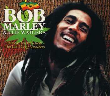 Bob Marley & The Wailers: Trench Town Rising - The Lee Perry Sessions