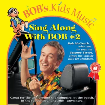 Bob McGrath: Sing Along With Bob, Vol. 2