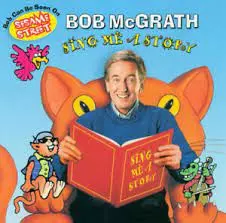 Bob McGrath: Sing Me A Story