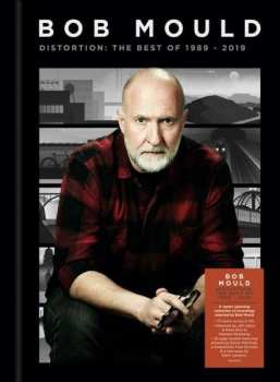 Bob Mould: Distortion: The Best Of 1989-2019