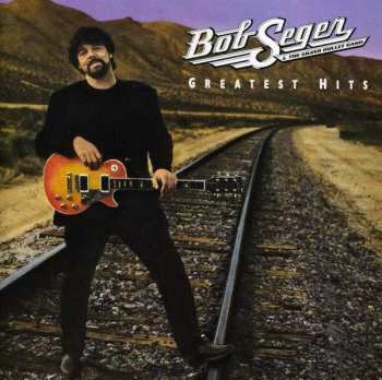 CD Bob Seger And The Silver Bullet Band: Greatest Hits 387677