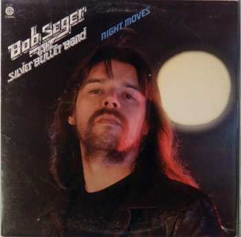 Album Bob Seger And The Silver Bullet Band: Night Moves