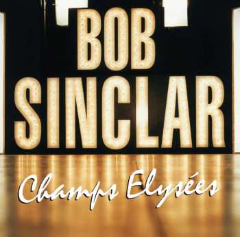 2LP Bob Sinclar: Champs Elysées 462309