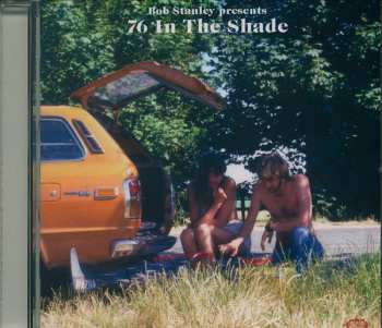 CD Bob Stanley: 76 In The Shade 293454