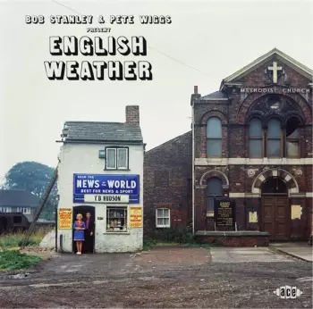 Bob Stanley: English Weather