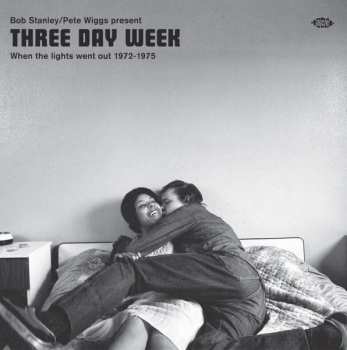 Album Bob Stanley: Three Day Week (When The Lights Went Out 1972-1975) 
