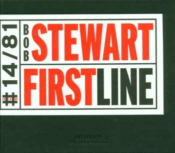 Album Bob Stewart: First Line