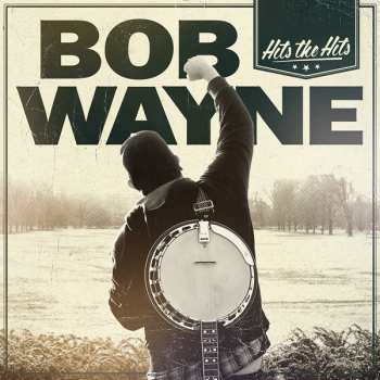 CD Bob Wayne: Hits The Hits 322288