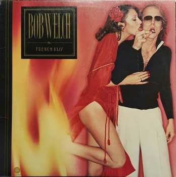 Album Bob Welch: French Kiss