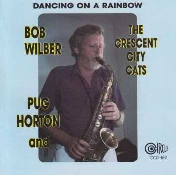 Album Bob Wilber: Dancing On A Rainbow [e