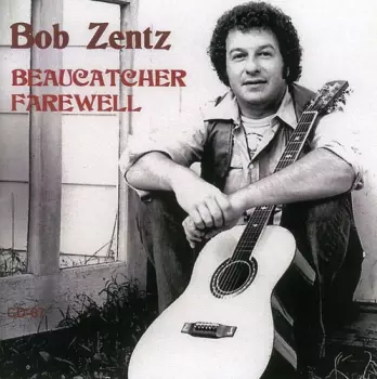 Bob Zentz: Beaucatcher Farewell