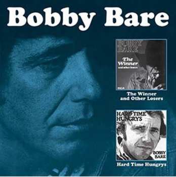 Album Bobby Bare: Hard Time Hungrys / The Winner ... And Other Losers