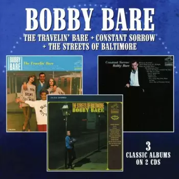 Bobby Bare: The Travelin' Bare / Constant Sorrow / The Streets Of Baltimore