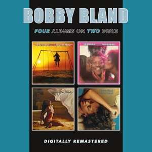 2CD Bobby Bland: Come Fly With Me / I Feel Good, I Feel Fine / Sweet Vibrations / Try Me, I'm Real 454027