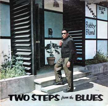 LP Bobby Bland: Two Steps From The Blues 447097