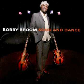 Album Bobby Broom: Song And Dance